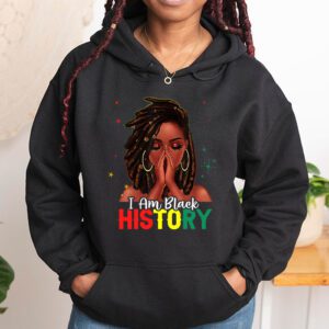 I Am Black History Month African American Juneteenth Womens Hoodie 1 10