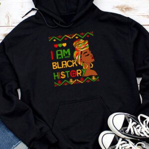 I Am Black History Month African American Juneteenth Womens Hoodie