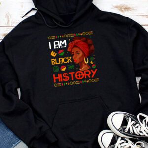 I Am Black History Month African American Juneteenth Womens Hoodie