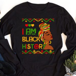 I Am Black History Month African American Juneteenth Womens Longsleeve Tee 1 1