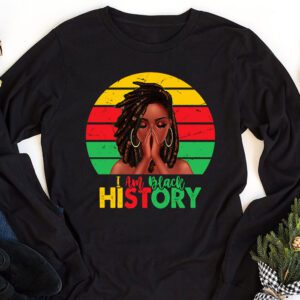 I Am Black History Month African American Juneteenth Womens Longsleeve Tee 1 7