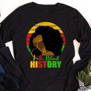 I Am Black History Month African American Juneteenth Womens Longsleeve Tee 1 8