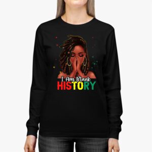 I Am Black History Month African American Juneteenth Womens Longsleeve Tee 3 10