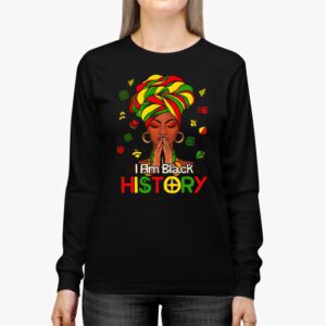 I Am Black History Month African American Juneteenth Womens Longsleeve Tee 3 9