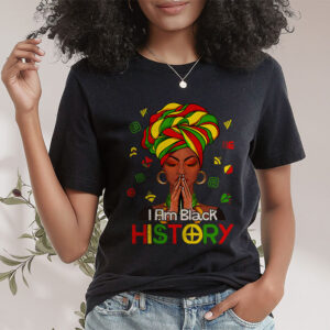 I Am Black History Month African American Juneteenth Womens T Shirt 1 9
