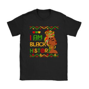 I Am Black History Month African American Juneteenth Womens T-Shirt