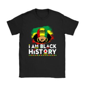 I Am Black History Month African American Juneteenth Womens T-Shirt