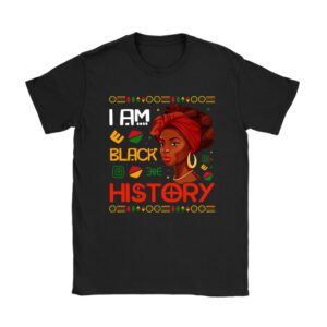 I Am Black History Month African American Juneteenth Womens T-Shirt