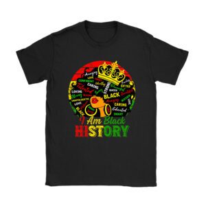 I Am Black History Month African American Juneteenth Womens T-Shirt