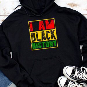 I Am Black History Month African American Pride Celebration Hoodie