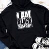 I Am Black History Month African American Pride Celebration Hoodie