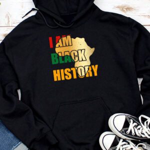 I Am Black History Month African American Pride Celebration Hoodie