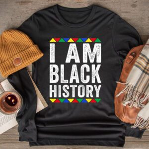 I Am Black History Month African American Pride Celebration Longsleeve Tee