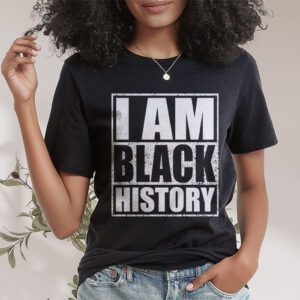 I Am Black History Month African American Pride Celebration T Shirt 1 3