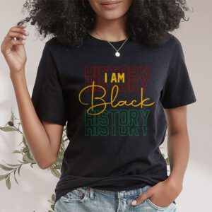 I Am Black History Month African American Pride Celebration T Shirt 1 9