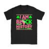 I Am Black History Month African American Pride Celebration T-Shirt