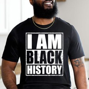 I Am Black History Month African American Pride Celebration T Shirt 2 3