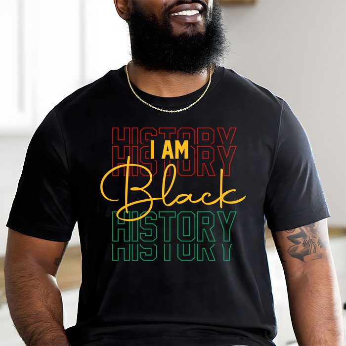 I Am Black History Month African American Pride Celebration T Shirt 2 9
