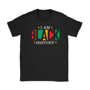 I Am Black History Month African American Pride Celebration T-Shirt