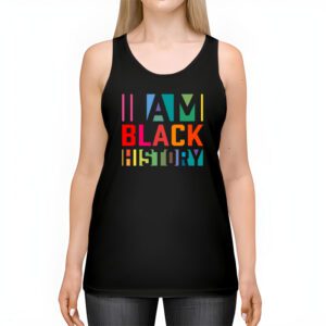 I Am Black History Month African American Pride Celebration Tank Top 2 1