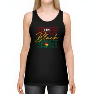 I Am Black History Month African American Pride Celebration Tank Top 2 8