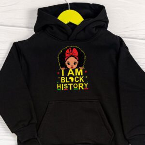 I Am Black History Shirt for Kids Girls Black History Month Hoodie 1 2