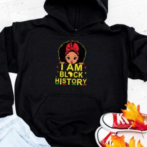 I Am Black History Shirt for Kids Girls Black History Month Hoodie