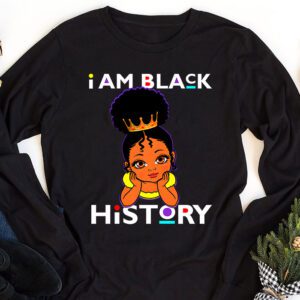 I Am Black History Shirt for Kids Girls Black History Month Longsleeve Tee 1 1