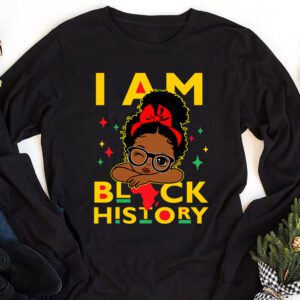 I Am Black History Shirt for Kids Girls Black History Month Longsleeve Tee 1 3