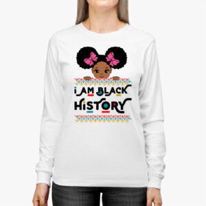 I Am Black History Shirt for Kids Girls Black History Month Longsleeve Tee 2 4