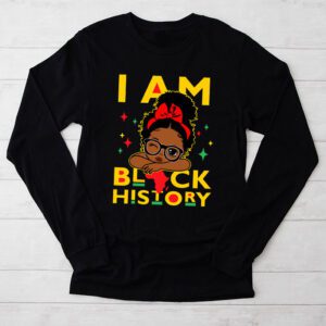 I Am Black History Shirt for Kids Girls Black History Month Longsleeve Tee