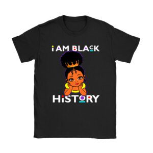 I Am Black History Shirt for Kids Girls Black History Month T-Shirt