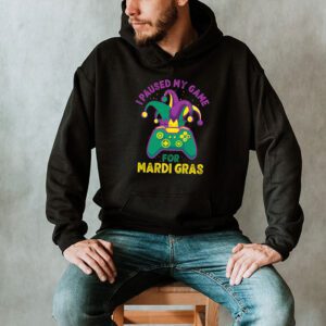 I Paused My Game For Mardi Gras Video Game Mardi Gras Hoodie 2 4