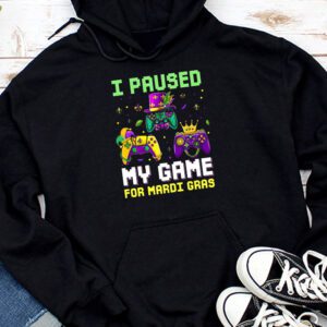 I Paused My Game For Mardi Gras Video Game Mardi Gras Hoodie