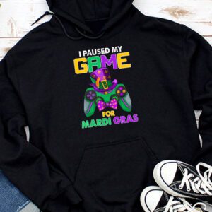 I Paused My Game For Mardi Gras Video Game Mardi Gras Hoodie
