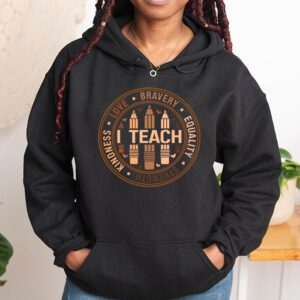 I Teach Black History Month Melanin Afro African Teacher Hoodie 1 7