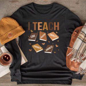 I Teach Black History Month Melanin Afro African Teacher Longsleeve Tee 2