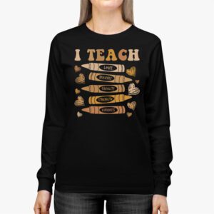 I Teach Black History Month Melanin Afro African Teacher Longsleeve Tee 3 6