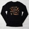 I Teach Black History Month Melanin Afro African Teacher Longsleeve Tee