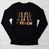I Teach Black History Month Melanin Afro African Teacher Longsleeve Tee