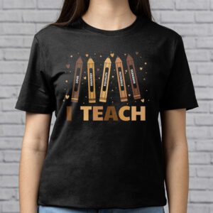 I Teach Black History Month Melanin Afro African Teacher T Shirt 2 5
