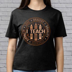 I Teach Black History Month Melanin Afro African Teacher T Shirt 2 7