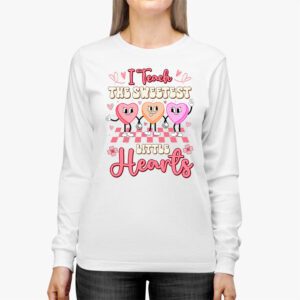 I Teach The Sweetest Little Hearts Valentines Day Teachers Longsleeve Tee 2 4