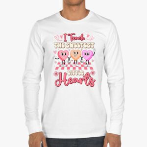 I Teach The Sweetest Little Hearts Valentines Day Teachers Longsleeve Tee 3 4