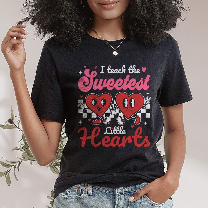 I Teach The Sweetest Little Hearts Valentines Day Teachers T Shirt 1 6