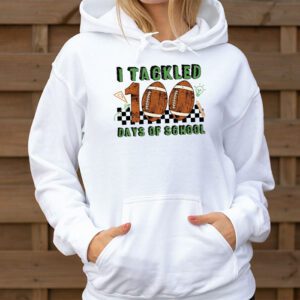 I tackled 100 days school 100th day football student teacher Hoodie 1 1