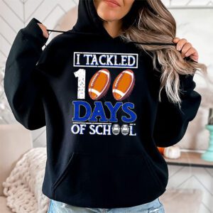 I tackled 100 days school 100th day football student teacher Hoodie 1 4