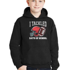 I tackled 100 days school 100th day football student teacher Hoodie 2