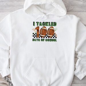 I tackled 100 days school 100th day football student teacher Hoodie