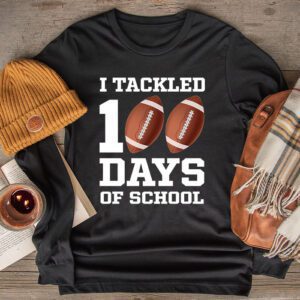 I tackled 100 days school 100th day football student teacher Longsleeve Tee